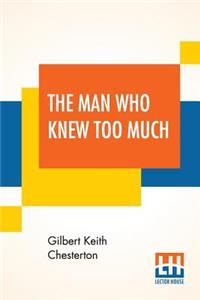 The Man Who Knew Too Much