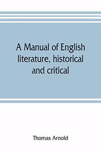 manual of English literature, historical and critical