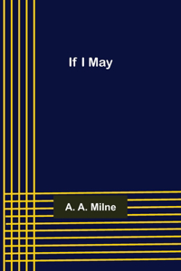 If I May