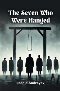 The Seven Who Were Hanged (Edition2024)