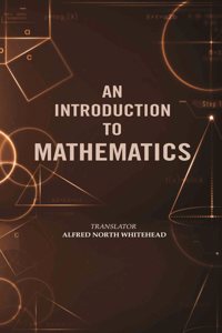 An Introduction to Mathematics [Hardcover]