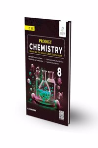 ICSE Chemistry Prodigy for Class 8 (Based on the latest CISCE Curriculum)