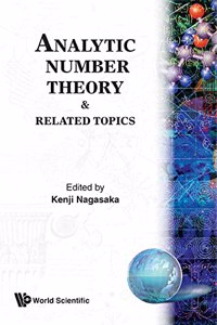 Analytic Number Theory and Related Topics - Proceedings of the Conference