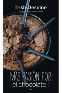 Mas Pasion Por el Chocolate!