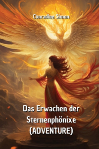 Das Erwachen der Sternenphönixe (ADVENTURE)