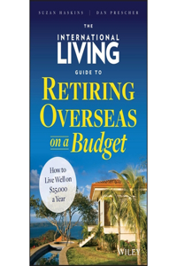 International Living Guide to Retiring Overseas on a Budget