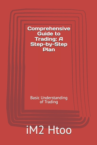 Comprehensive Guide to Trading
