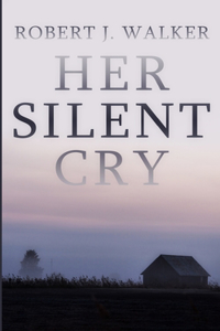 Her Silent Cry