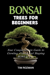 Bonsai Trees for Beginners