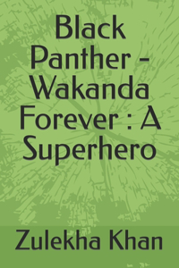 Black Panther -Wakanda Forever