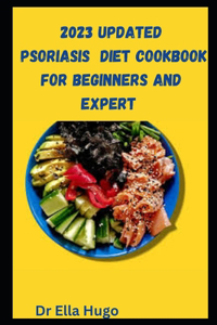 2023 UPDATED Pѕоrіаѕіѕ DIET COOKBOOK FOR BEGINNERS AND EXPERT