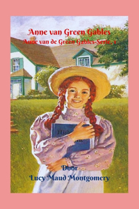 Anne van Green Gables, Anne van Green Gables-Serie, 1