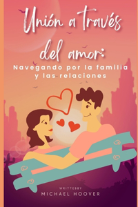 Unión a través del amor