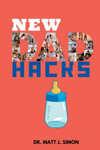 New Dad Hacks