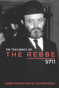 Teachings of The Rebbe - 5711