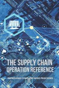 The Supply Chain Operation Reference