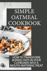 Simple Oatmeal Cookbook