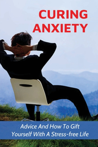 Curing Anxiety