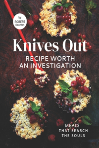 Knives Out - Recipe Worth An Investigation