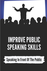 Improve Public Speaking Skills