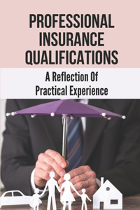Professional Insurance Qualifications