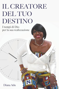 Il Creatore del tuo destino
