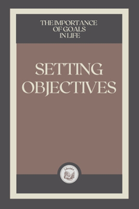 Setting Objectives
