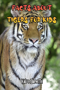 Facts about Tigers for Kids