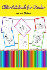 Aktivitätsbuch für Kinder von 3-6 Jahren