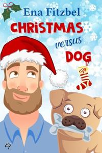 Christmas versus Dog (French Edition)