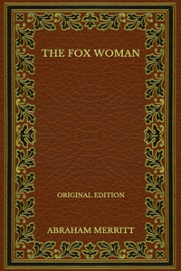 The Fox Woman - Original Edition