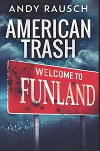 American Trash