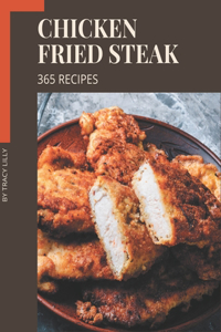 365 Chicken Fried Steak Recipes