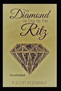 The Diamond as Big as the Ritz Illustrated