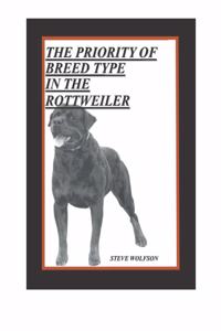 Priority of Breed Type in the Rottweiler