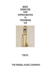 Basic Exercices for Improvisation in Trombone N-8