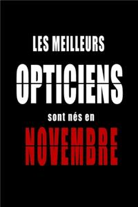 Les Meilleurs Opticiens sont nés en Novembre carnet de notes