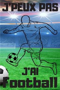 J'PEUX PAS J'AI Football