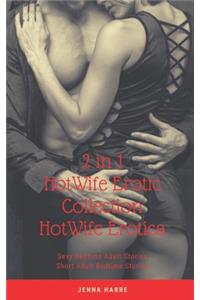 2 in 1: HotWife Erotic Collection: HotWife Erotica: Sexy Bedtime Adult Stories: Short Adult Bedtime Stories