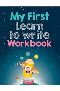 My First Learn to Write Workbook