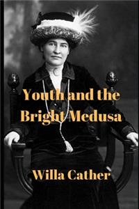 Youth and the Bright Medusa