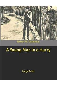 A Young Man in a Hurry