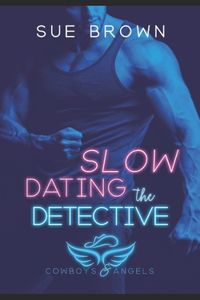 Slow Dating the Detective