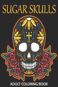 Sugar Skulls Adult Coloring Book