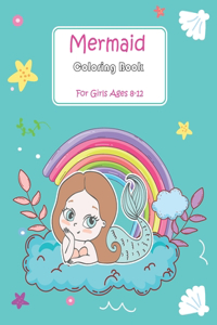 Mermaid Coloring Book For Girls Ages 8-12