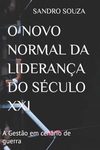 O Novo Normal Da Liderança Do Século XXI