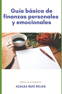 Guía Básica de Finanzas Personales Y Emocionales