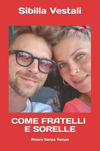 Come Fratelli E Sorelle