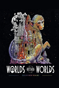 Worlds Within Worlds