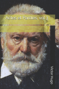 Actes et Paroles, vol 3